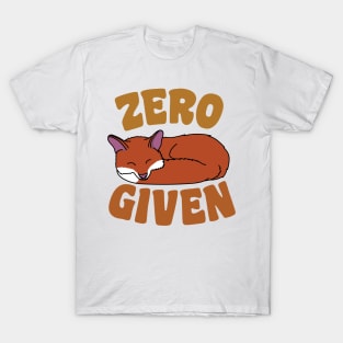 Zero Fox Given T-Shirt